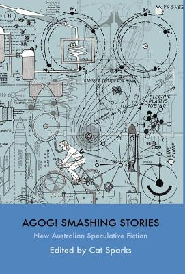 Agog! Smashing Stories by Sparks, Cat