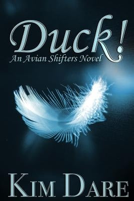 Duck! by Dare, Kim