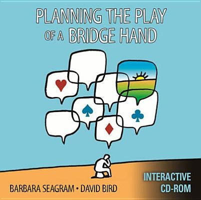 Planning the Play of a Bridge Hand by Seagram, Barbara