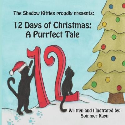 12 Days of Christmas: A Purrfect Tale by Rayn, Sommer