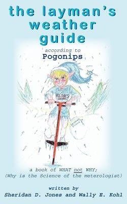 The layman's weather guide: Pogonips by Jones, Sheridan D.
