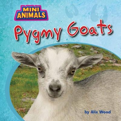 Pygmy Goats by Wood, Alix