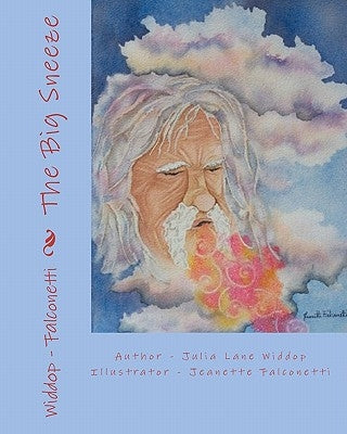 The Big Sneeze: The Story of Recycling Energy by Falconetti, Jeanette