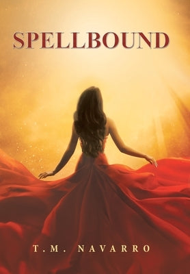 Spellbound by Navarro, T. M.