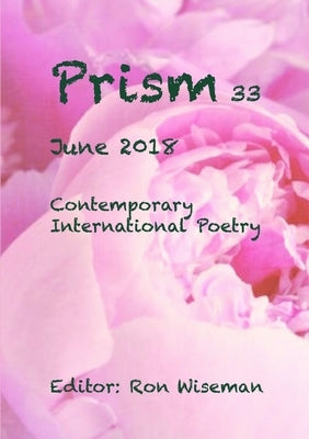 Prism 33 - June 2018 by Wiseman, Ronald