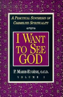 I Want to See God/I Am a Daughter of the Church (Set) by Marie-Eugene, P.
