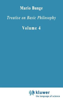 Treatise on Basic Philosophy: Ontology II: A World of Systems by Bunge, M.