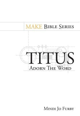 Titus by Furby, Mindi Jo