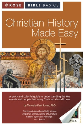 Christian History Made Easy by Jones, Timothy Paul