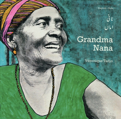 Grandma Nana (English-Urdu) by Tadjo, Veronique