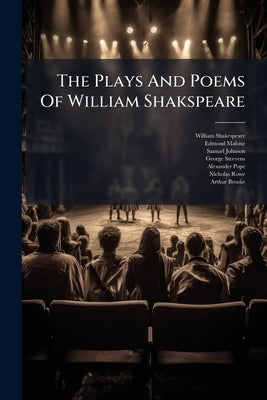 The Plays And Poems Of William Shakspeare: Julius Caesar. Antony And Cleopatra by Shakespeare, William