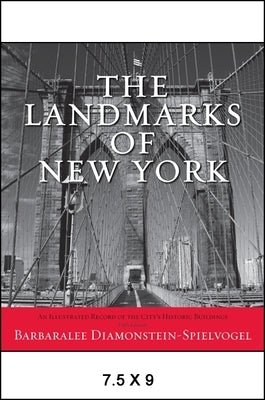 The Landmarks of New York: An Illustrated Record of the City's Historic Buildings by Diamonstein-Spielvogel, Barbaralee