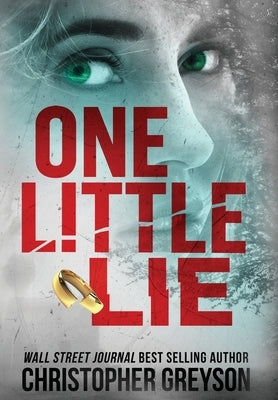 One Little Lie by Greyson, Christopher