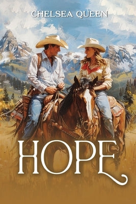Hope By Chelsea Queen (An Inspirational Story) by Queen, Chelsea