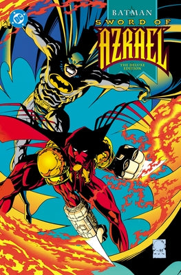 Batman: Sword of Azrael: Deluxe Edition by O'Neil, Dennis