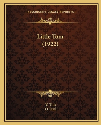 Little Tom (1922) by Tille, V.