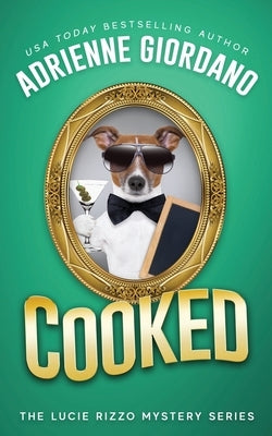 Cooked: Misadventures of a Frustrated Mob Princess by Giordano, Adrienne