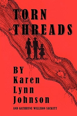 Torn Threads by Johnson, Karen Lynn