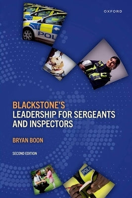 Blackstone's Leadership for Sergeants and Inspectors by Boon, Bryan