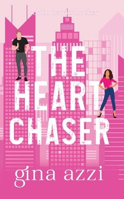 The Heart Chaser by Azzi, Gina