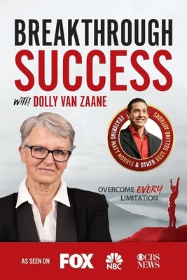 Breakthrough Success with Dolly van Zaane by Van Zaane, Dolly