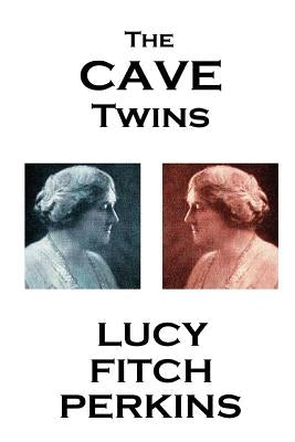 Lucy Fitch Perkins - The Cave Twins by Perkins, Lucy Fitch