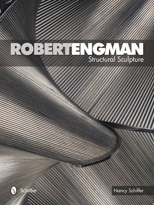 Robert Engman: Structural Sculpture by Schiffer, Nancy