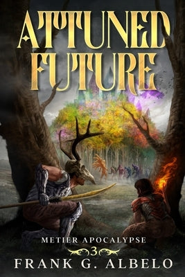Attuned Future by Albelo, Frank G.