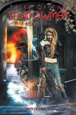 Tales of the Shadowmen 14: Coup de Grace by Lofficier, Jean-Marc