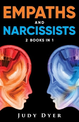 Empaths and Narcissists: 2 Books in 1 by Dyer, Judy