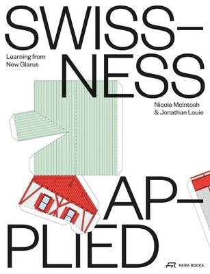 Swissness Applied: Learning from New Glarus by McIntosh, Nicole