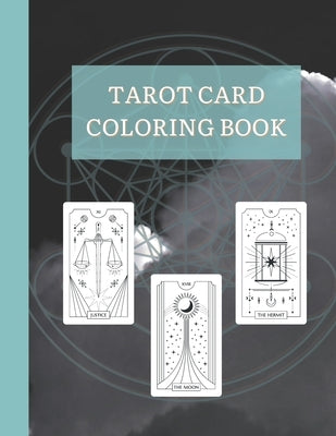 Tarot Card Coloring Book: Beautiful Mysticism and Healing Tarot Deck Coloring Book by Club, Tanzi Priestess