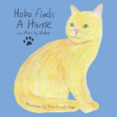 Hobo Finds A Home by Coolidge, Kevin