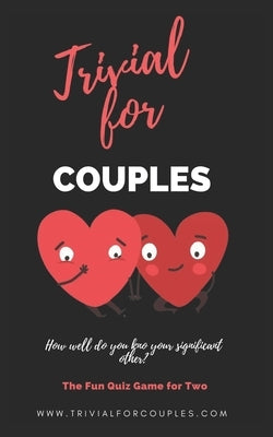 Trivial for Couples: The Funny Game of Questions for Two by Fedriani, Marta