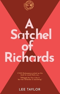 A Satchel of Richards by Taylor, Lee