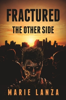 Fractured: The Other Side by Lanza, Marie
