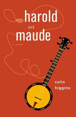 Harold and Maude by Higgins, Colin