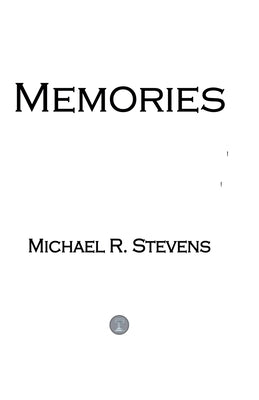 Memories by Stevens, Michael