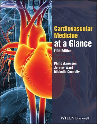 The Cardiovascular System at a Glance by Aaronson, Philip I.