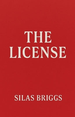 The License by Briggs, Silas
