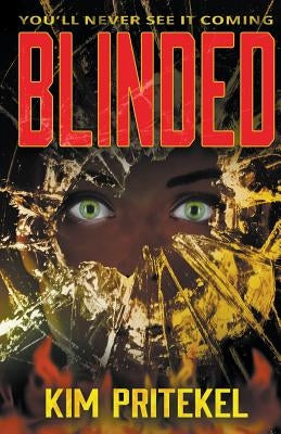 Blinded by Pritekel, Kim