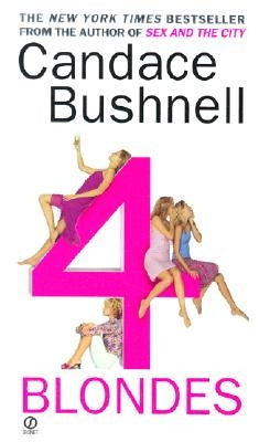 4 Blondes by Bushnell, Candace