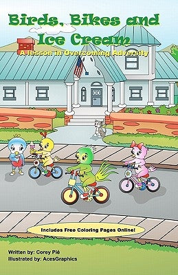Birds, Bikes, and Ice Cream: A lesson in Overcoming Adversity by Acesgraphics