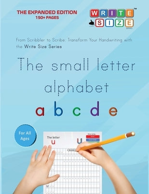 Write Size Series - The Small Letter Alphabet by Write Education