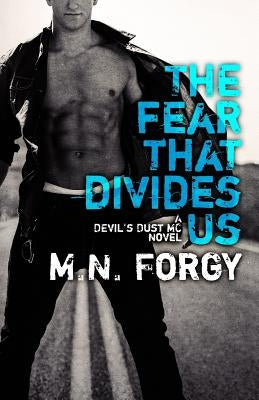 The Fear That Divides Us by Forgy, M. N.