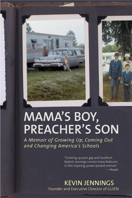 Mama's Boy, Preacher's Son: A Memoir of Growing Up, Coming Out, and Changing America's Schools by Jennings, Kevin
