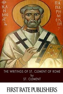The Writings of St. Clement of Rome by Hoole, Charles H.