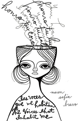 The voices that inhabit me / las voces que me habitan by Rogers, Maren S.