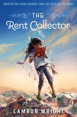 The Rent Collector: Adapted for Young Readers from the Best-Selling Novel by Wright, Camron