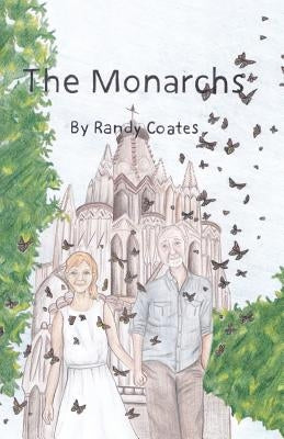 The Monarchs by Coates, Randy